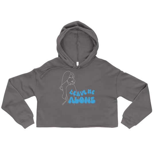 Leave Me Alone Crop Hoodie